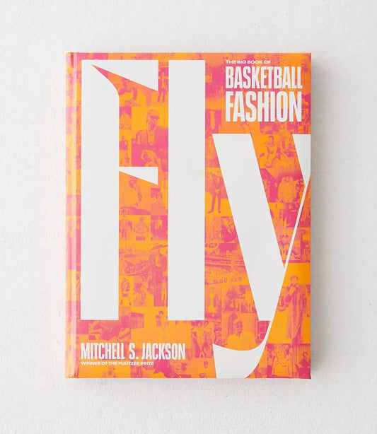 Fly: Basketball Fashion Book