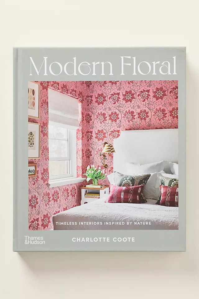 Modern Floral: Timeless Interiors Inspired by Nature