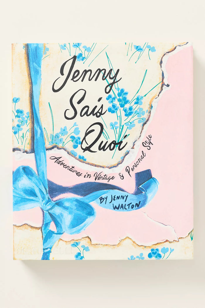 Jenny Sais Quoi: Adventures in Vintage & Personal Style By Jenny Walton Book