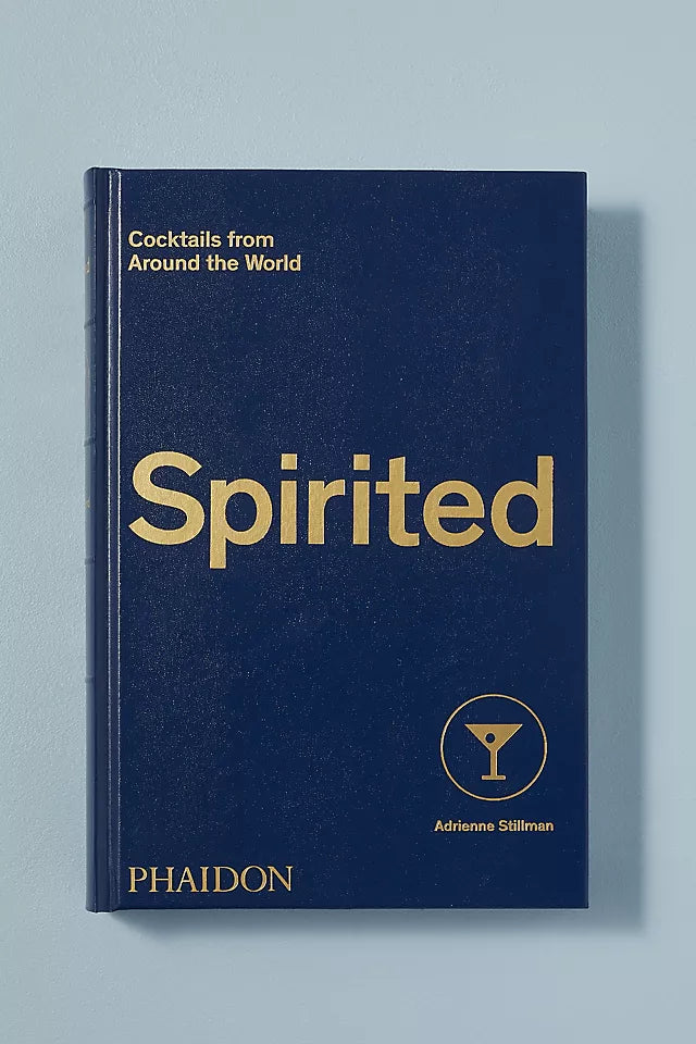 Spirited: Cocktails from Around the World Book