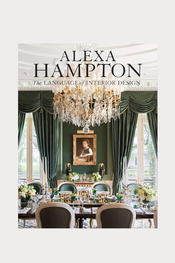 Alexa Hampton: The Language of Interior Design Book