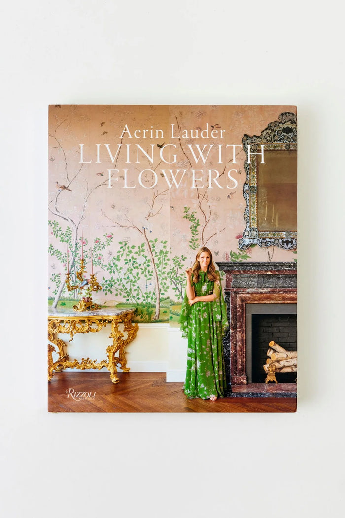 Aerin Lauder: Living with Flowers Book