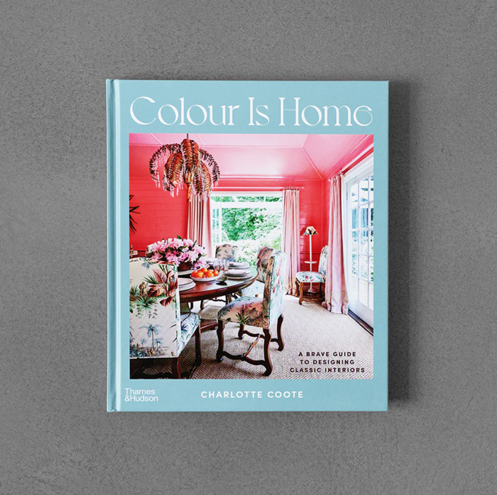 Color Is Home: A Brave Guide to Designing Classic Interiors Book